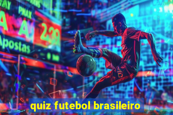 quiz futebol brasileiro